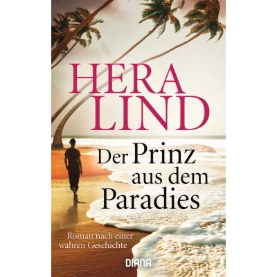 Afbeelding van Der Prinz aus dem Paradies: Roman nach einer wahren Geschichte