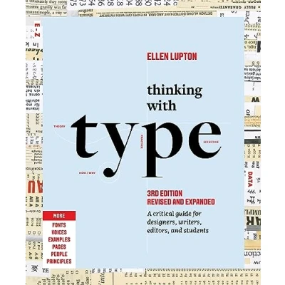 Afbeelding van Thinking with Type (3rd edition) /anglais: A Critical Guide for Designers, Writers, Editors, and Students Edition, Revised Expanded)