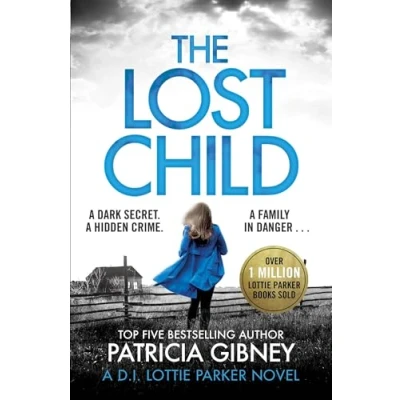 Afbeelding van The Lost Child: a gripping detective thriller with heart stopping twist