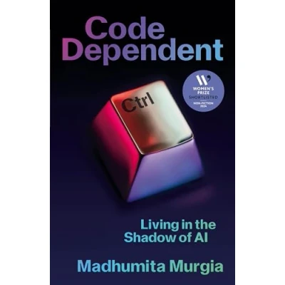 Afbeelding van Code Dependent: Living in the Shadow of AI
