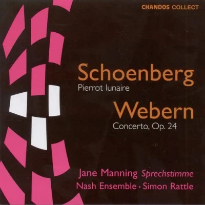 Afbeelding van Schoenberg: Pierrot Lunaire; Webern: Concerto / Rattle