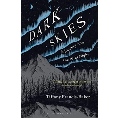 Afbeelding van Dark Skies A Journey into the Wild Night
