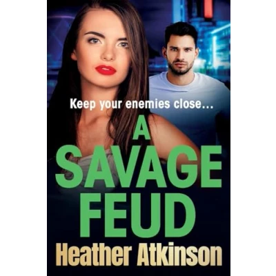 Afbeelding van A Savage Feud: gritty, page turning gangland thriller from Heather Atkinson for 2024