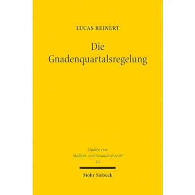Afbeelding van Die Gnadenquartalsregelung: Folgen des Todes eines niedergelassenen Arztes.Eine Untersuchung der zivil , berufs und vertragsarztrechtlichen ... &quot;Ärztliche Kooperation&quot; &quot;Fremdbesitz&quot;: 10