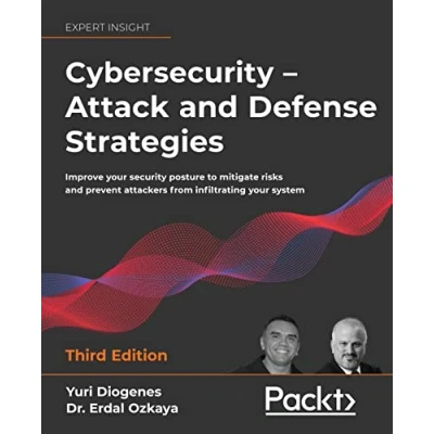 Afbeelding van Cybersecurity Attack and Defense Strategies Third Edition: Improve your security posture to mitigate risks prevent attackers from infiltrating system