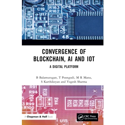 Afbeelding van Convergence of Blockchain, AI and IoT: A Digital Platform