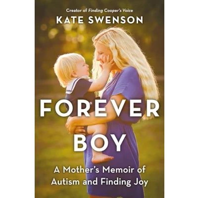 Afbeelding van Forever Boy: A Mother&#039;s Memoir of Autism and Finding Joy