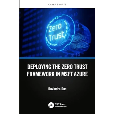 Afbeelding van Deploying the Zero Trust Framework in MSFT Azure