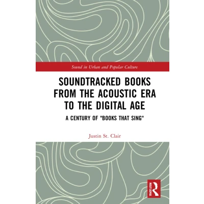 Afbeelding van Soundtracked Books from the Acoustic Era to Digital Age: A Century of &quot;Books That Sing&quot;