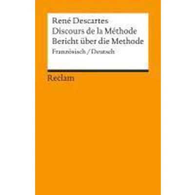 Afbeelding van Bericht über die Methode. Discours de la Methode: Französisch/Deutsch: 18100