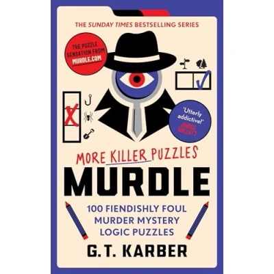 Afbeelding van Murdle: More Killer Puzzles: 100 Fiendishly Foul Murder Mystery Logic Puzzles