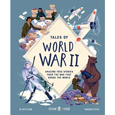Afbeelding van Tales of World War II: Amazing True Stories from the that Shook