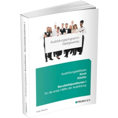 Afbeelding van Ausbildungsprogramm Gastgewerbe / Ausbildungsleitfaden Koch/Köchin Berufsbildpositionen I
