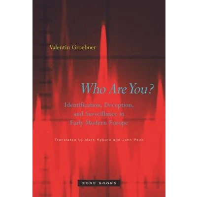Afbeelding van Who Are You?: Identification, Deception, and Surveillance in Early Modern Europe