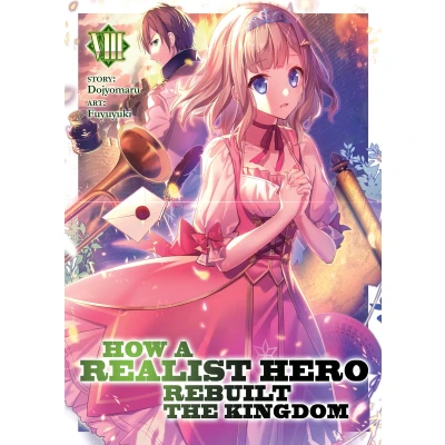 Afbeelding van HOW REALIST HERO REBUILT KINGDOM LIGHT NOVEL 08
