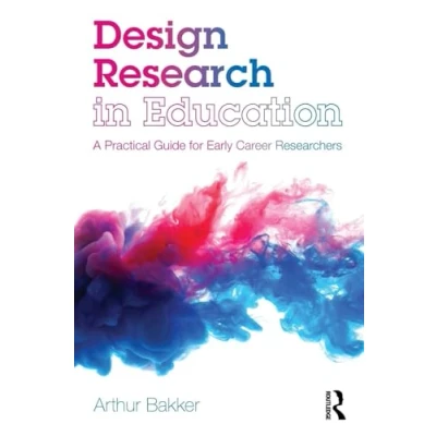 Afbeelding van Design Research in Education: A Practical Guide for Early Career Researchers