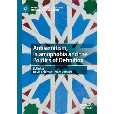 Afbeelding van Antisemitism, Islamophobia and the Politics of Definition