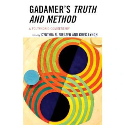 Afbeelding van Gadamer&#039;s Truth and Method: A Polyphonic Commentary