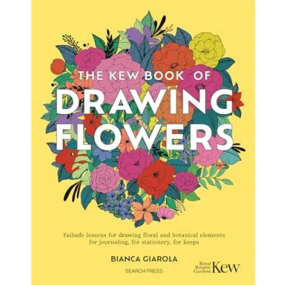 Afbeelding van The Kew Book of Drawing Flowers: Failsafe Lessons for Floral and Botanical Elements. Journaling, Stationery, Keeps