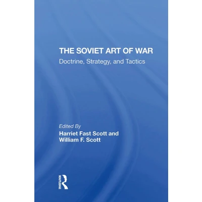 Afbeelding van The Soviet Art of War: Doctrine, Strategy, and Tactics