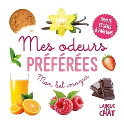Afbeelding van Mon bel Imagier des odeurs Mes préférées Livre d&#039;éveil illustré Dès 12 mois: Gratte et sens 6 parfums
