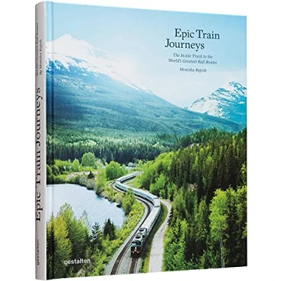 Afbeelding van Epic train journeys: the inside track to world&#039;s greatest rail routes