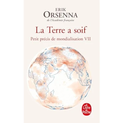 Afbeelding van La Terre a soif: Petit précis de mondialisation Tome VII