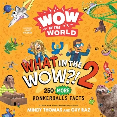 Afbeelding van Wow in the World: What WOW?! 2: 250 MORE Bonkerballs Facts