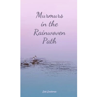 Afbeelding van Murmurs in the Rainwoven Path