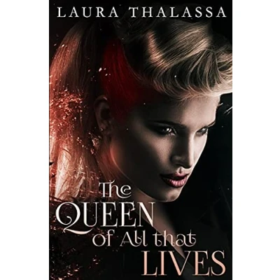 Afbeelding van The Queen of All that Lives: 3