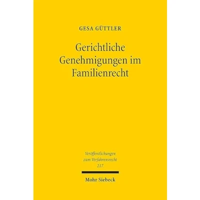 Afbeelding van Veröffentlichungen zum Verfahrensrecht Gerichtliche Genehmigungen im Familienrecht