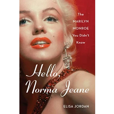 Afbeelding van Hello, Norma Jeane: The Marilyn Monroe You Didn&#039;t Know