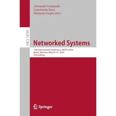 Afbeelding van Networked Systems: 12th International Conference, NETYS 2024, Rabat, Morocco, May 2931, Proceedings: 14783