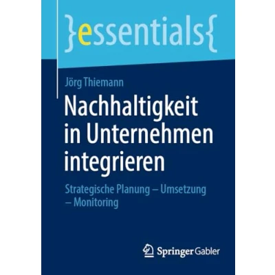 Afbeelding van Nachhaltigkeit in Unternehmen integrieren: Strategische Planung Umsetzung Monitoring
