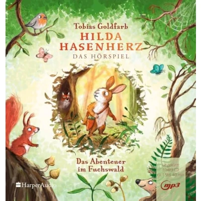 Afbeelding van Hilda Hasenherz. Das Abenteuer im Fuchswald: Hörspiel