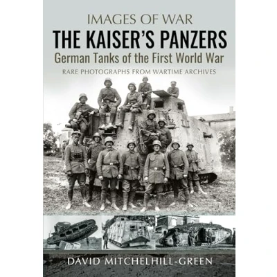 Afbeelding van The Kaiser&#039;s Panzers