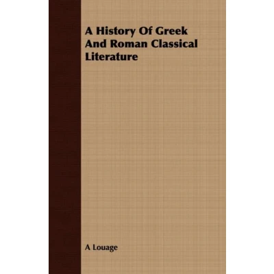 Afbeelding van A History of Greek and Roman Classical Literature