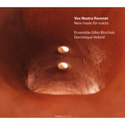 Afbeelding van Vellard/Ensemble Gilles Binchois Vox Nostra Resonet New Music