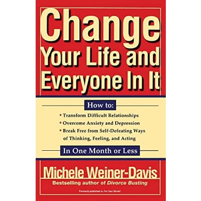 Afbeelding van Change Your Life and Everyone in It: How To: