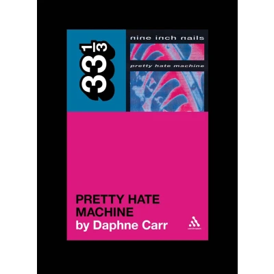 Afbeelding van Nine Inch Nails&#039; Pretty Hate Machine: 78
