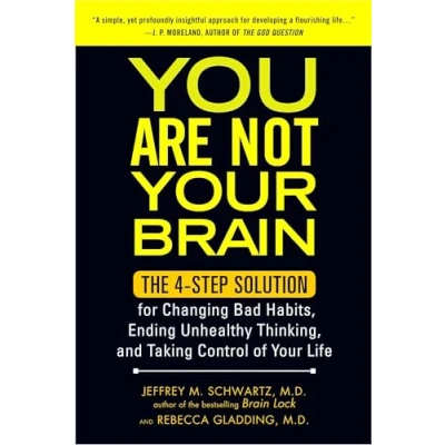 Afbeelding van You Are Not Your Brain: The 4 Step Solution for Changing Bad Habits, Ending Unhealthy Thinking, and Taki ng Control of Life