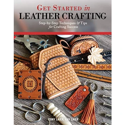 Afbeelding van Get Started in Leather Crafting: Step By Techniques and Tips for Crafting Success