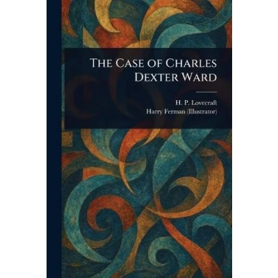Afbeelding van The case of Charles Dexter Ward