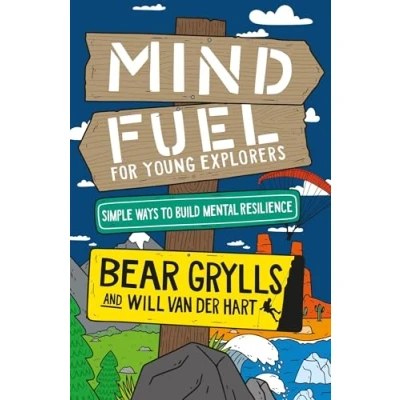 Afbeelding van Mind Fuel for Young Explorers: Simple Ways to Build Mental Resilience