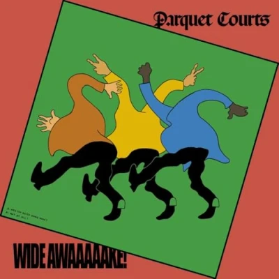Afbeelding van Parquet Courts Wide Awake!
