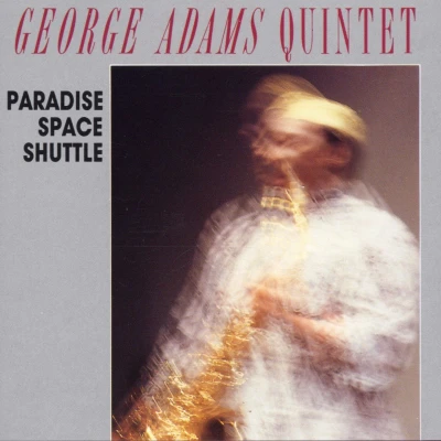 Afbeelding van George Adams Quintet Paradise Space Shuttle (CD)