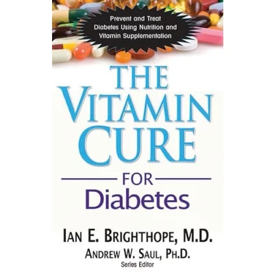 Afbeelding van The Vitamin Cure for Diabetes: Prevent and Treat Diabetes Using Nutrition Supplementation