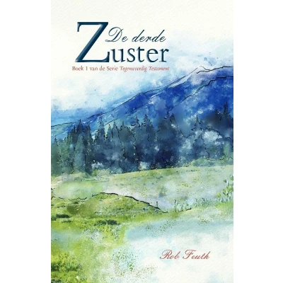 Afbeelding van Decalogie Tegenwoordig Testament, boek 1 De Derde Zuster