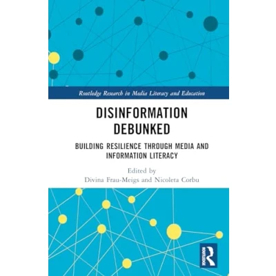 Afbeelding van Disinformation Debunked: Building Resilience through Media and Information Literacy