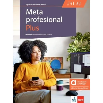 Afbeelding van Meta profesional Plus A1 A2 Hybride Ausgabe allango. Kursbuch mit Audios und Videos inklusive Lizenzschlüssel allango (24 Monate): Spanisch für den ... Monate)
